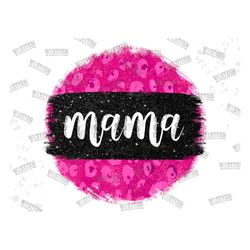 Pink Leopard Glitter Mama Sublimation Png,Pink Leopard Png,Mama Png,Pink Mama Png,Leopard Png,Leopard Mama Png,Glitter M
