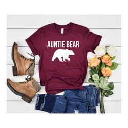 Auntie Bear Shirt Christmas Gift for Aunt Auntie Bear Tee Aunt Shirt Auntie Shirt Aunt Gift Mothers Day Gift Aunt mom fu