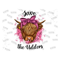 Save The Udders Png Sublimation Design,Pink Cow Png,Bandana Cow Png,Cow Funny Breast Cancer Survivor fighter,Pink Ribbon