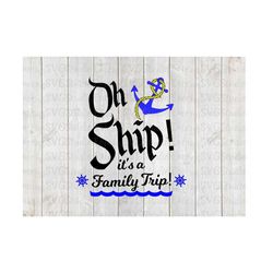 SVG DXF File for Oh Ship - It's A Family Trip Cruise