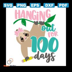 Hanging Out For 100 Days Svg, 100th Days Svg, Sloth Svg, Tree Svg, Crayon Svg, Back To School Svg, Student Svg, Class Sv