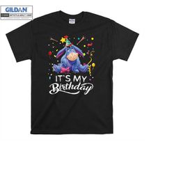 Eeyore My Birthday Celebration Tee T-shirt Hoody Kids Child Tote Bag Tshirt S-M-L-XL-XXL-3XL-4XL-5XL Gildan Oversized Me
