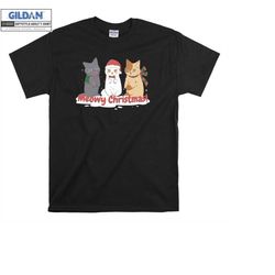 Meowy Christmas Cat Lover T-shirt Hoodie Kids Child Tote Bag Tshirt S-M-L-XL-XXL-3XL-4XL-5XL Gildan Oversized Men Women