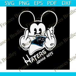 Mickey Haters Gonna Hate Panthers svg