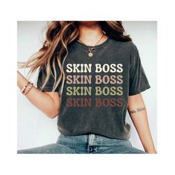 Skin Boss, Esthetician Shirt, Esthetician Shirt, Beautician Gift, Esthetician Graduation Gift, Dermatologist, Cosmetolog
