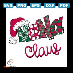 Nana Claus Svg, Christmas Svg, Santa Hat Svg, Merry Christmas Svg, Nana Svg, Santa Claus Svg, Pinetree Svg, Christmas Pa