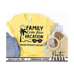 Family Vacation SVG PNG, Costa Rica Svg, Family Trip Svg, Cricut, Vacay Mode Svg, Family Vacation Shirts Svg, 2023 Svg,