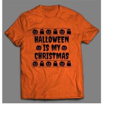 Halloween Is My Christmas Quality Shirt