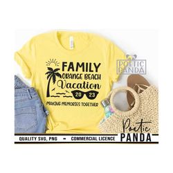 Orange Beach SVG PNG, Beach Svg, Making Memories Together Svg, Family Shirts Svg, Family Reunion Svg, Family Vacation Sv