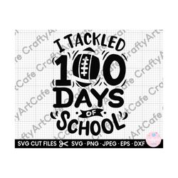 100 days of school svg football lover football fan svg png for shirts for cricut cut file eps dxf