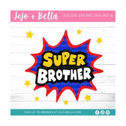 Brother Svg, Super Brother Svg, Brother Gift, Brother Appreciation, brother, Cricut, Silhouette, Brother File, Family Sv