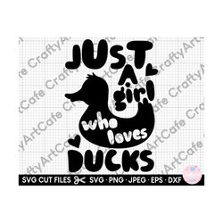 just a girl who loves ducks svg