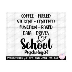 school psychologist svg png coffee-fueled student-centered function-based data-driven school psychologist