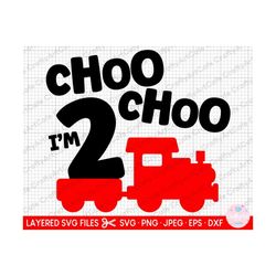 2nd birthday svg png cut file cricut train lover model train two years old 2 years old