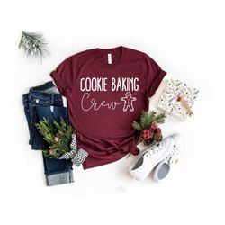 Christmas Baking Shirt Cookie Baking T Shirts Christmas Baking Crew Family Baking Shirts Matching Baking Shirts Christma