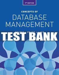 Test Bank For Concepts of Database Management - 9th - 2019 All Chapters