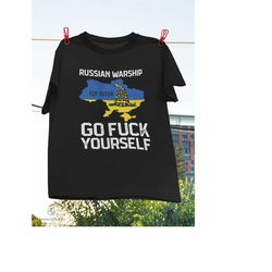 Russian Warship Go F Yourself, I Stand With Ukraine, Ukrainian Flag T-Shirt, Ukrainian Strong Shirt, Fuck Putin Shirt, F