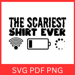 the scariest shirt ever svg, low battery tee, funny graphic tee svg, sarcastic tee, low battery svg ,
