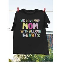 Mother Is The Rest Of You, Love Her So Much T-Shirt, The Best Mom Shirt, Gift For Mom, Mother's Day Shirt, Love Mom Shir