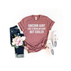 Unicorn Aunt Like A Regular Aunt Only Cooler Aunt Shirt Auntie T-Shirt sister aunt squad aunt pregnancy shirt best aunt