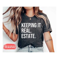 Realtor shirt, Funny Real Estate Shirt, Realtor Shirt, Real Estate shirt, Gift for Realtor, Real Estate Agent Gift, Real