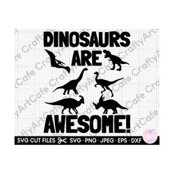 dinosaurs are awesome svg dinosaur lover svg paleontologist svg png jpg for shirts cricut cut file