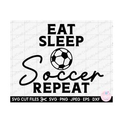 soccer girl svg cricut soccer girl png shirt design eat sleep soccer repeat