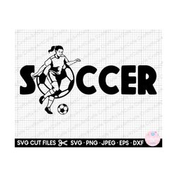 soccer girl svg cricut soccer girl png shirt design soccer