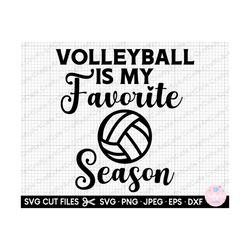 volleyball svg volleyball png for cricut volleyball is my favorite season