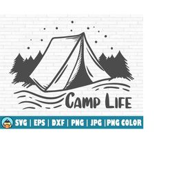 Camp Life SVG | Cut File | printable vector clip art | Adventure Cut file | Saying Quote