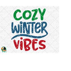 Cozy Winter Vibes Svg, Winter Svg, Winter Quotes Svg, Winter Svg cut files, Winter Svg for Shirts, Winter Cricut Svg, Si
