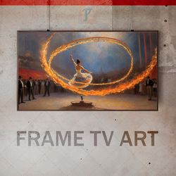 Samsung Frame TV Art Digital Download, Frame TV Circus performer, Frame TV Fiery Performance, impressionist art, oil art