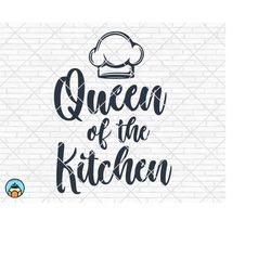 Queen Of The Kitchen svg, Housewarming svg, Funny Kitchen Quotes svg, Kitchen Sign svg, Home Decor svg, cricut silhouett