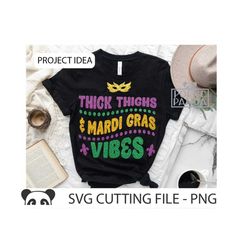 Thick Thighs Mardi Gras Vibes SVG PNG, Mardi Gras Svg, Mom life svg, Crawfish Svg File, Mardi Gras shirt, Texas shirt Sv