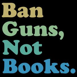 Ban Guns Not Books Svg, Protect Public Schools Svg