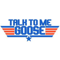 Talk To Me Goose Svg, Top Gun Svg, Trending Svg