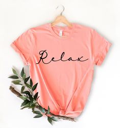 relax shirt , meditation shirt , yoga relaxing shirt , yoga graphic tee,just relax shirt,trendy shirt, shirts with sayin