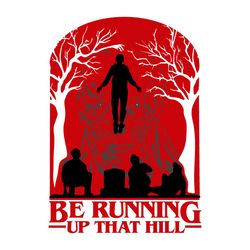 be running up that hill logo svg, stranger thing max floating svg