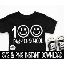 100 Days Of School Smiley Face SVG, 100 Days Of School PNG, Smiley Face SVG, Instant Download, Cricut Cut Files, Silhoue