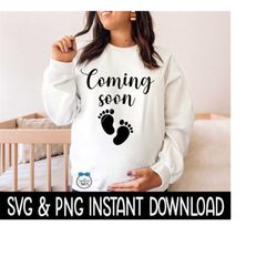 Coming Soon Maternity SVG, Maternity PNG, Pregnancy Tee SVG, Instant Download, Cricut Cut File, Silhouette Cut File, Dow