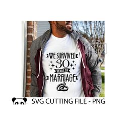 30th wedding anniversary SVG PNG, Anniversary Matching Shirts Svg, Married 30 years ago Svg, We still do Svg, Cricut Svg