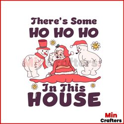 Some Ho Ho Ho In This House Retro Santa Snowman SVG Cricut Files