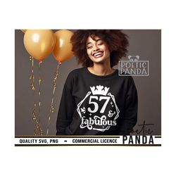 57 And Fabulous SVG PNG, Hello 57 Svg, Chapter 57 Svg, 57th Birthday Svg, Birthday Shirt Svg, 57th Birthday Png, Birthda