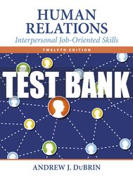 Test Bank For Human Relations: Interpersonal Job-Oriented Skills 12th Edition All Chapters