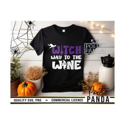Witch Way To The WineSVG PNG, Witch Svg, Wine Glass Svg, Wine Svg, Halloween Svg, Funny Halloween Shirt Svg, Drink Up Wi