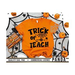 Trick Or Teach SVG PNG, Spooky Vibes Svg, Teacher Svg, Teacher Halloween, Halloween Svg, Spider Svg, Trick Or Teach Svg,