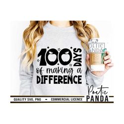 100 Days Of Making A Difference SVG PNG, 100 Days Svg, Difference Maker Svg, Teacher Shirt Svg, Teacher Svg, Teacher Lif