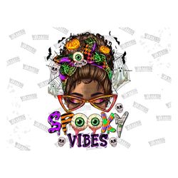 Spooky Vibes Afro Messy Bun Png Sublimation Design, Spooky Png, Halloween Png, Spooky Vibes Png, Afro Woman Png, Afro Pn
