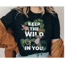 Disney The Jungle Book Keep The Wild In You Group Shot Poster Shirt, Magic Kingdom Unisex T-shirt Family Birthday Gift A
