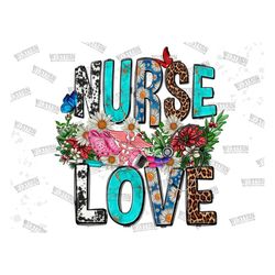 Nurse love png sublimation design download,western Nurse png,Nursing png,Nursing png,leopard Nurse png,love nurse,sublim